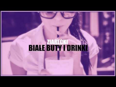 Ziarecki - Białe buty i drinki