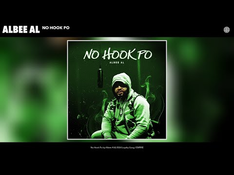 Albee Al - No Hook Po (Official Audio)