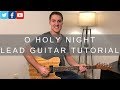 O Holy Night Lead Guitar Tutorial w/tab | Hillsong Worship O Holy Night Lead Guitar Tutorial w/tab | Hillsong Worship