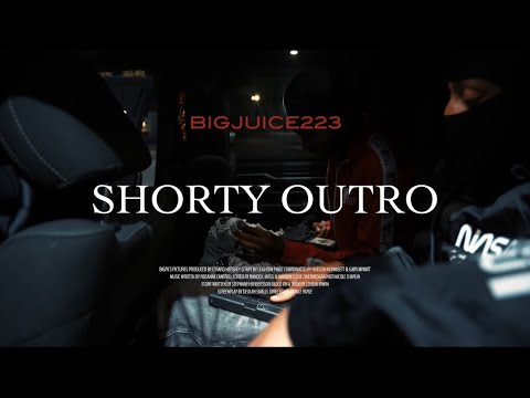 Big223Juice - “SHORTY OUTRO” (SHOTBYQVIZION)