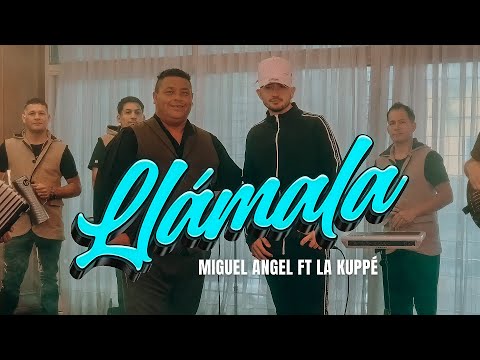MIGUEL ANGEL X LA KUPPE - LLÁMALA (Video Oficial)