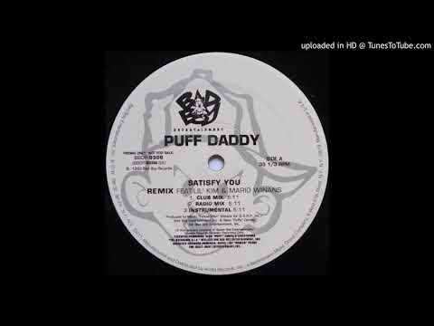 Puff Daddy - Satisfy You (Remix) (feat. Lil' Kim & Mario Winans) [Explicit Version]