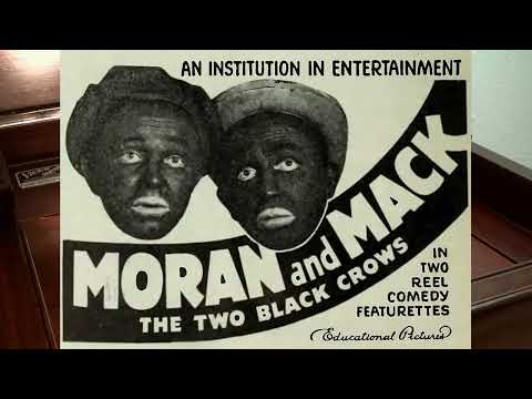 "Two Black Crows" (Part One and Part Two) by Moran and Mack, 1927