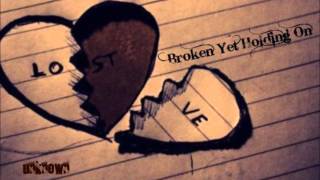 ♫ Broken Yet Holding On - Unkown (Roni Tran) ♫