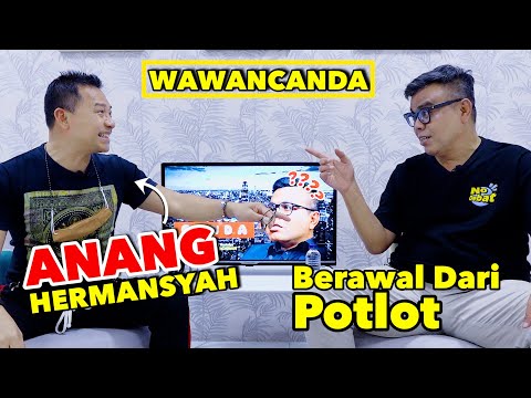 ANANG HERMANSYAH - BERAWAL DARI POTLOT