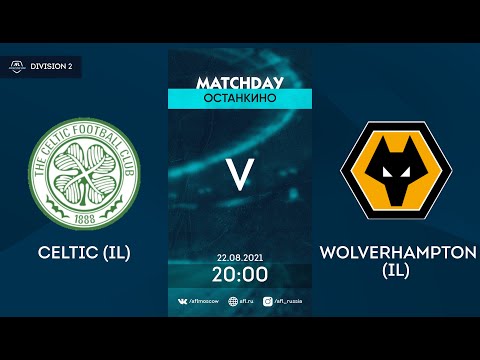 AFL21. InterLeague. Division 2. Day 7. Celtic (IL) - Wolverhampton (IL)