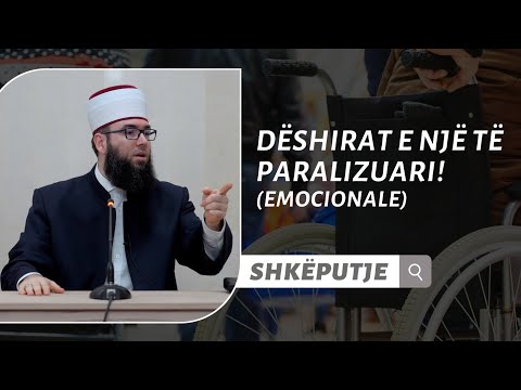 Dëshirat e një të paralizuari! (Emocionale)