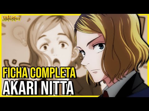 "EM SEU PASSADO ELA JÁ FOI UMA DELINQUENTE" | AKARI NITTA - FICHA COMPLETA | JJK Fanbook #23