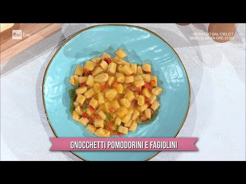 Gnocchetti pomodorini e fagiolini - È sempre mezzogiorno - 30/03/2023