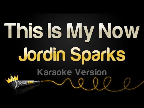 Jordin Sparks - This Is My Now (Karaoke Version)