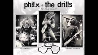 Phil X & The Drills - I Wanna Kill You Just a Little