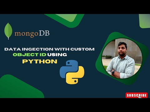 Data Ingection Using Custom Object Id With Python And Mongodb Data Injection Using Pymongo Python