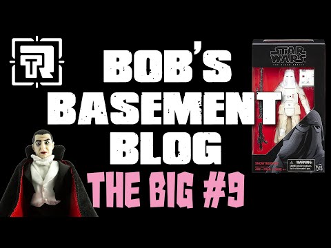 Bob’s Basement Toy Blog - The Big 9