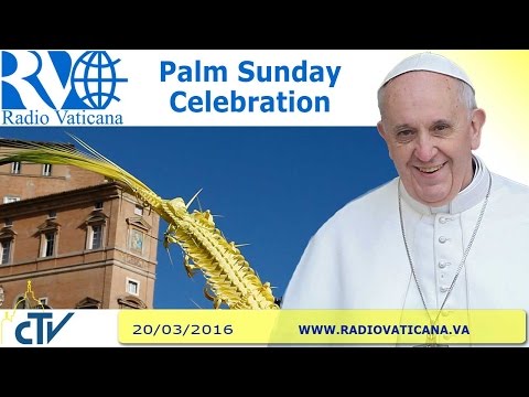 Click to Watch the The start of Holy Week: Pope Francis' Palm Sunday Homily (FULL TEXT: English)  video Click to Watch the The start of Holy Week: Pope Francis' Palm Sunday Homily (FULL TEXT: English)  video