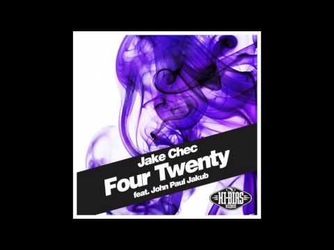 Jake Chec - Four Twenty [feat. John Paul Jakub] (Boza Remix)