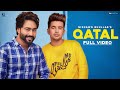 QATAL Video : Nishawn Bhullar & Gurlez Akhtar | Jass Manak | Satti Dhillon | GK DIGITAL | Geet MP3