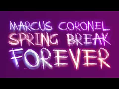 Spring Break Forever (Spring Breakers Inspired Mix)