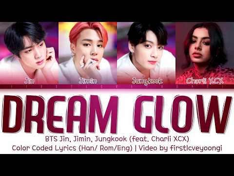 BTS (방탄소년단), Charli XCX - DREAM GLOW (Color Coded Lyrics Eng/Rom/Han/가사)