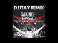 Sak Noel - Paso (The Nini Anthem) (Dj Itay Remix ...