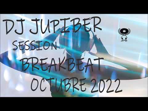 Dj Jupiber Session Breakbeat Octubre 2022