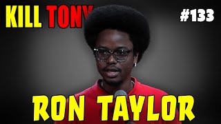 Ron Taylor - As freely as a white woman's dog - KILL TONY #133 video