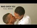 MAD OVER YOU FULL MOVIE 1 HOUR