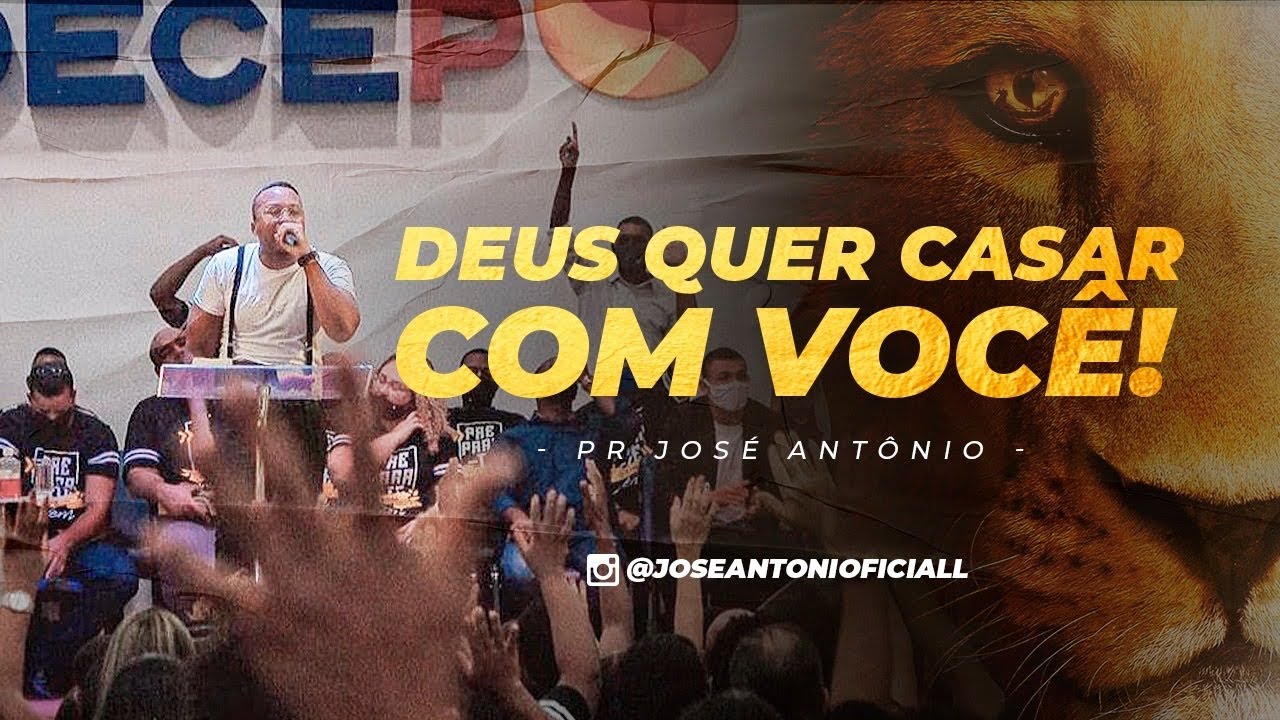 Pr José Antônio - Deus quer casar com você.  ADECEP
