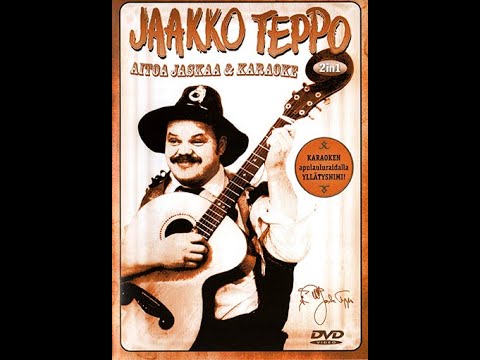 13. JAAKKO TEPPO - TUMMA MIES (OPASLAULAJANA ILJA TEPPO)