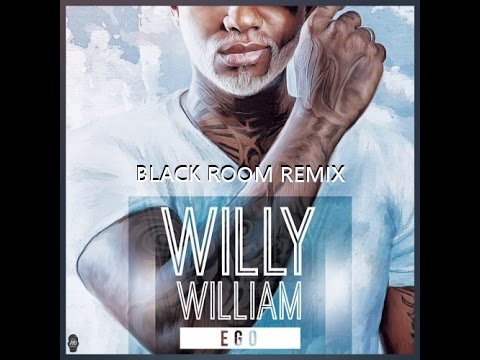 Willy William - Ego  (black room remix)
