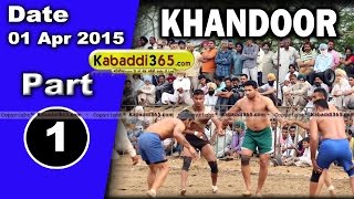Khandoor (Ludhiana) Kabaddi Tournament 1 April 2015 Part 1