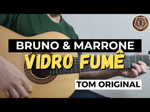 Vidro Fumê - Bruno e Marrone