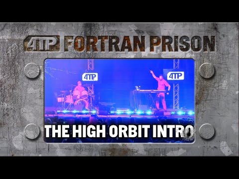The High Orbit Intro - Live at Fortran Prison
