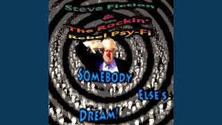 Somebody Else's Dream Music Video