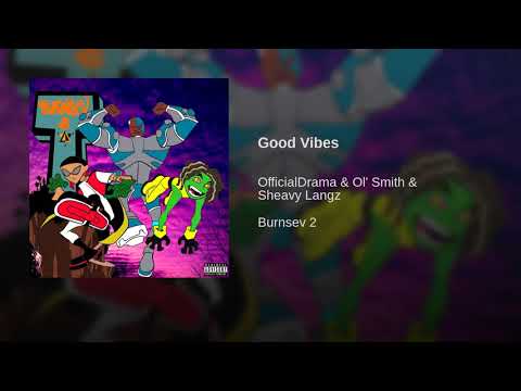 Good Vibes (Prod. By Wonderlust Beats) - OfficialDrama