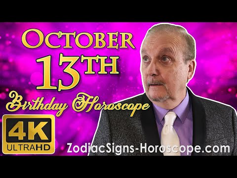 October 13 Zodiac Horoscope and Birthday Personality | October 13th Birthday Personality Analysis