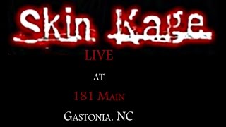 181 Main Event Venue/12 Band Show - SkinKage