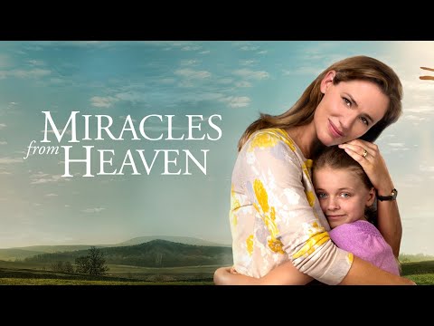 Miracles from Heaven (2016) Movie-Jennifer Garner, Kylie Rogers, Christy Beam | Reviews & Facts