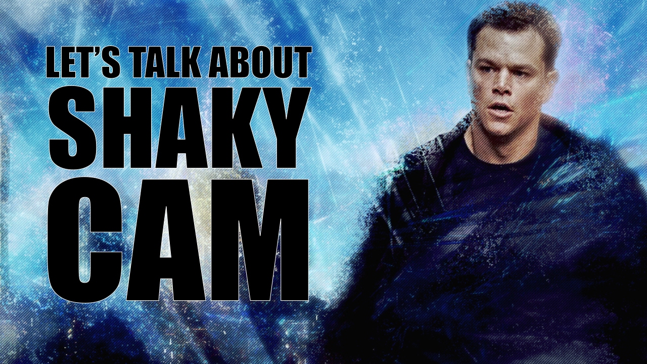 Let's talk about Shaky Cam