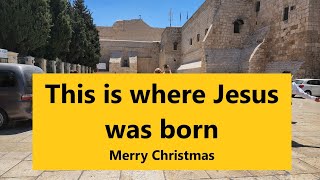 This is where Jesus was born. A visit to the Church of the Nativity, Bethlehem. Merry Christmas