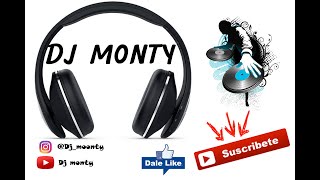 Dj monty X entre tu y yo chema rivas remix
