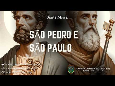 São Pedro e São Paulo Apóstolos | Solenidade | Domingo | Santuário Santa Rita de Cássia Jundiaí
