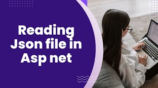 How to Read JSON Files in ASP.NET MVC: Complete Guide
