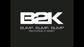 B2K & PDiddy - Bump Bump Bump Jiggy Joint Remix)