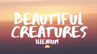 Illenium - Beautiful Creatures (Lyrics / Lyric Video) ft. MAX