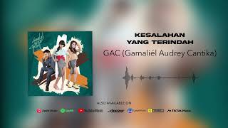 Download lagu GAC (Gamaliél Audrey Cantika) - Kesalahan Yang Terindah mp3