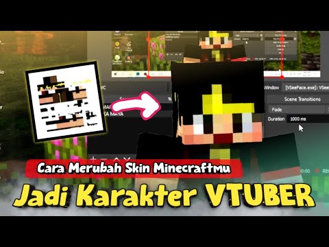 TUTORIAL HOW TO MAKE A MINECRAFT SKIN BECOME A VTUBER CHARACTER - How to Make Minecraft 1.19 Vtuber