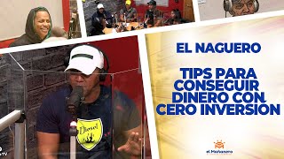 TIPS Para conseguir dinero con CERO INVERSIÓN – El Naguero