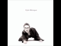 Kylie Minogue - 06 Dangerous Game / Kylie ...