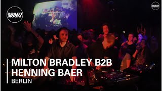 Milton Bradley b2b Henning Baer - Live @ Boiler Room Berlin 2015