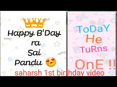 Saharsh 1st to 12months birthday photos video# supurb video # must watch#hapiee birthday sai saharsh
